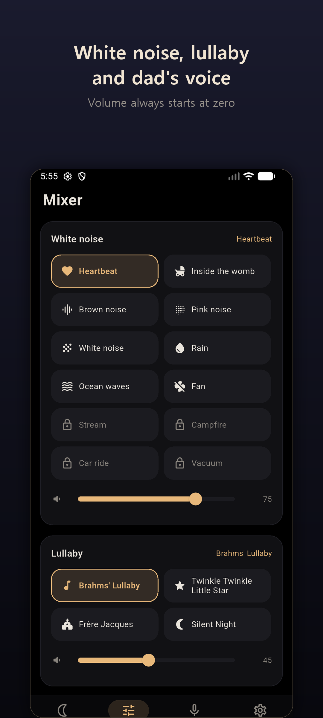 Mixer with white noise and lullaby layers. Stream, campfire, car ride, and vacuum stay locked until the optional ad.